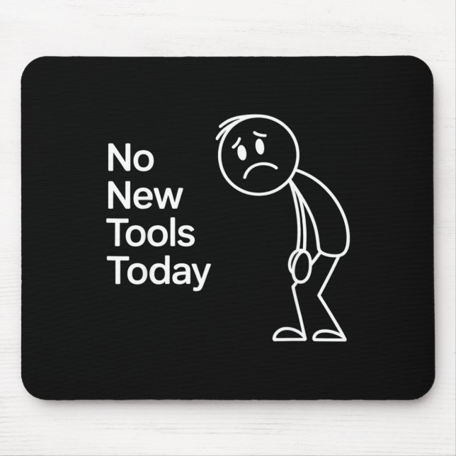 Funny No New Tools Today  Musmatta (Framsidan)