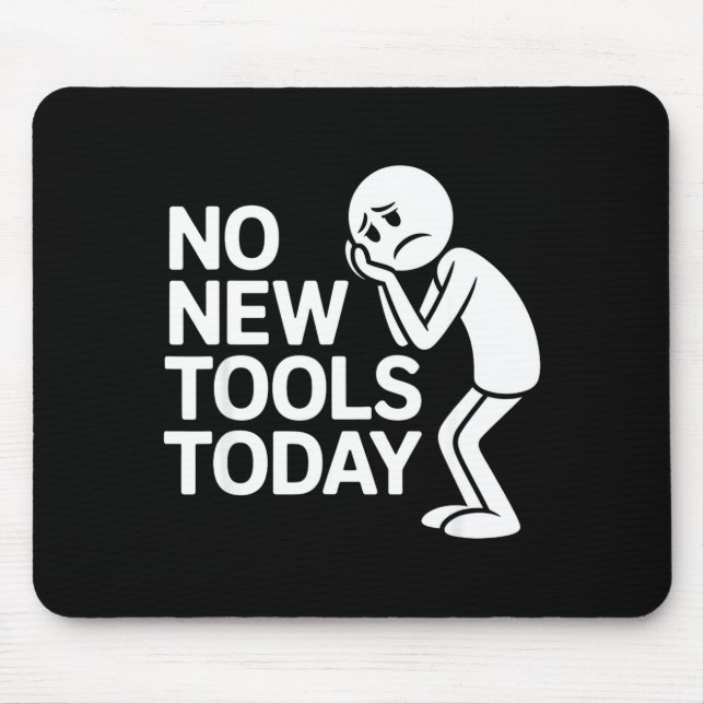 Funny No New Tools Today  Musmatta (Framsidan)