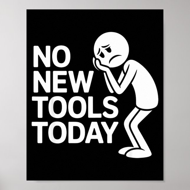 Funny No New Tools Today  Poster (Framsidan)