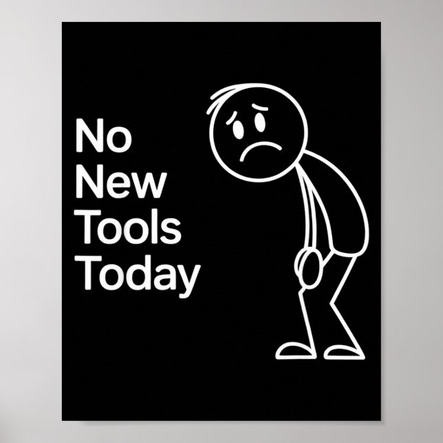 Funny No New Tools Today  Poster (Framsidan)
