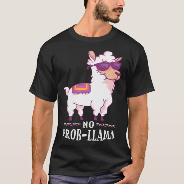 Funny No Prob-Llama Alpaca Lover T Shirt (Framsida)