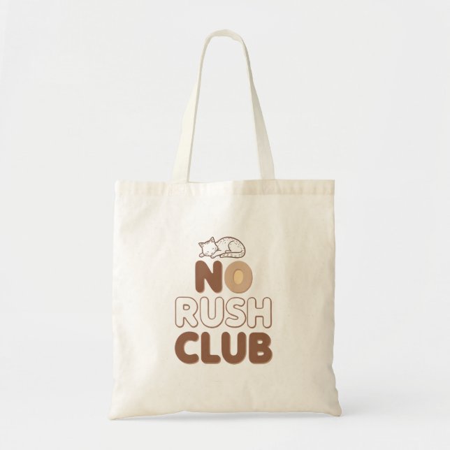 Funny "No Rush Club" with Sleeping Animal Tygkasse (Framsidan)