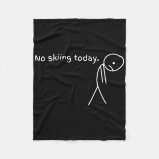 Funny No Skiing Today  Fleecefilt