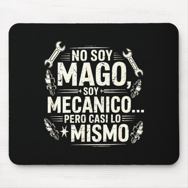 Funny No Soy Mago Soy Mecánico Car Mechanic Spani- Musmatta (Framsidan)