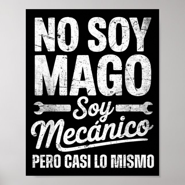 Funny No Soy Mago Soy Mecánico Car Mechanic Spani- Poster (Framsidan)