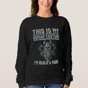 Funny Norseman Quote Human Costume Viking T Shirt