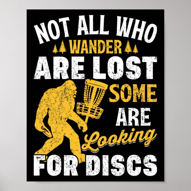 Funny Not All Who Wander Are Lost Disc Golf Big Fo Poster (Framsidan)