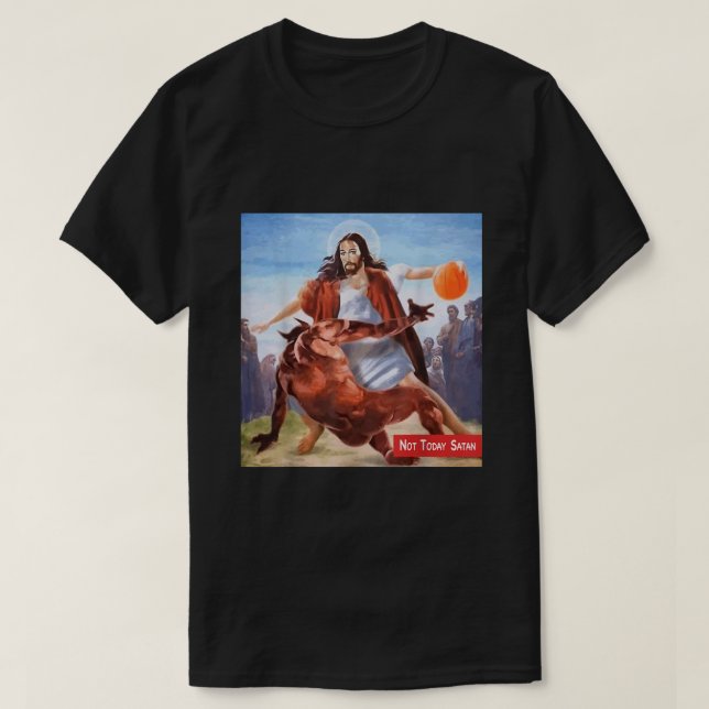 Funny Not Today Satan Jesus Crossover Basketball  T Shirt (Design framsida)