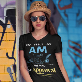 Funny Notary | Kontor - Jag är godkännandets förse T Shirt
