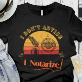 Funny Notary | Kontor - jag råder inte, jag notera T Shirt