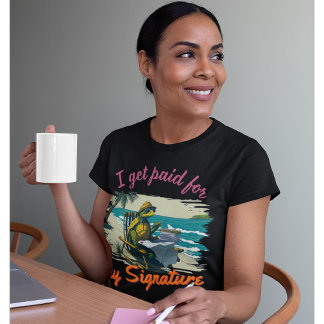 Funny Notary | Office, jag blir betalat för min Na T Shirt