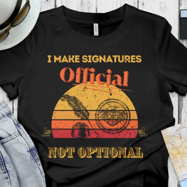 Funny Notary | Office - jag gör officiellen namnte T Shirt (Skapare uppladdad)