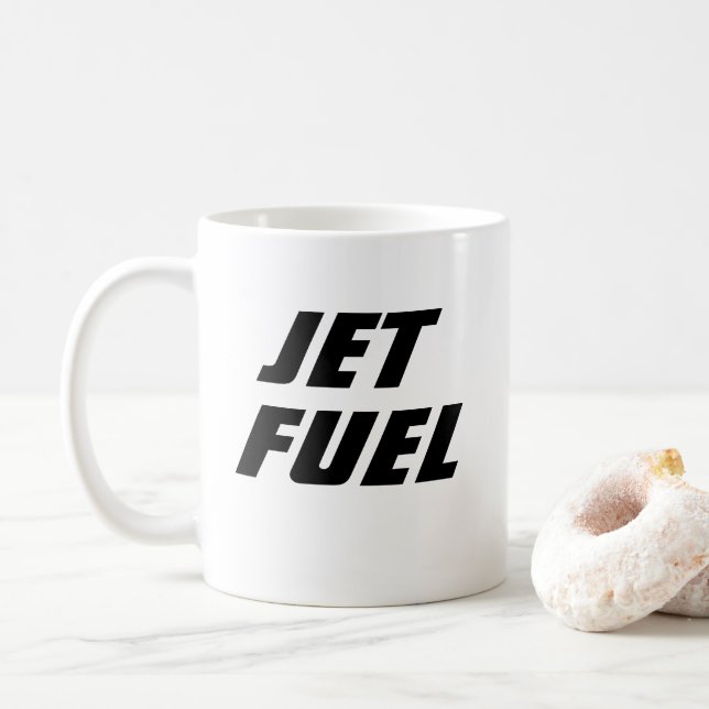 Funny Novelty Gift Idea JET FUEL Coffee Mugg (Med munk)
