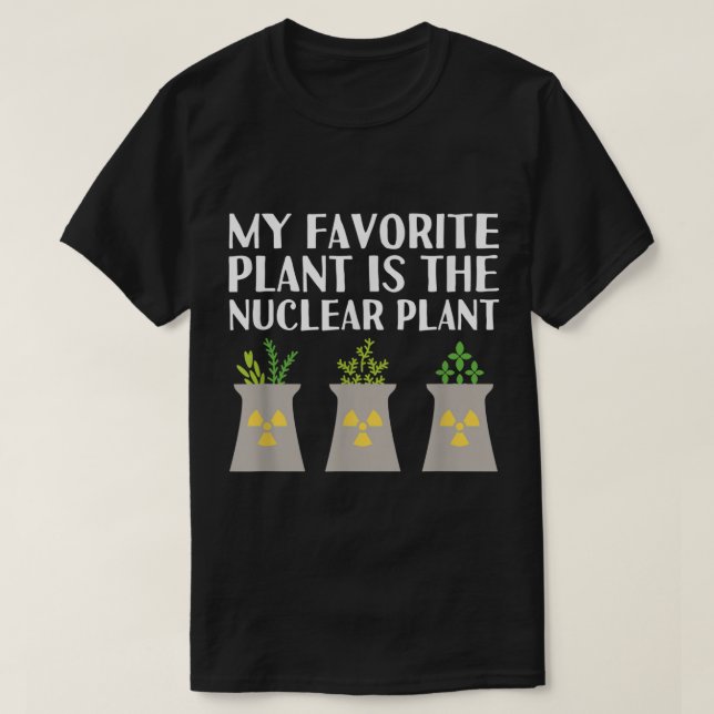 Funny Nuclear Plant Science Pun T Shirt (Design framsida)