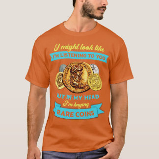 Funny Numismatist-citattmyntuppsamlare som spelar  T Shirt