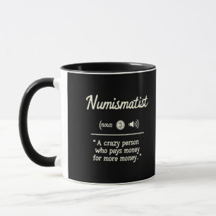 Funny numismatist Definition Crypto Investing Mugg