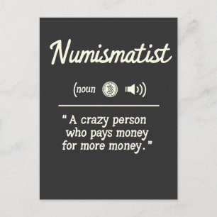 Funny numismatist Definition Crypto Investing Vykort
