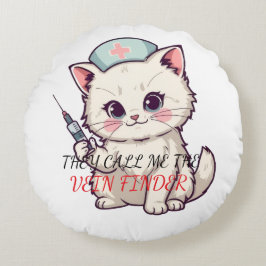 Funny Nurse Cat The Vein Finder Personalized Rund Kudde