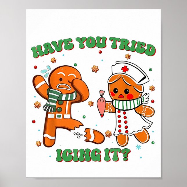 Funny Nurse Christmas, Have You Tried Icing It  Poster (Framsidan)