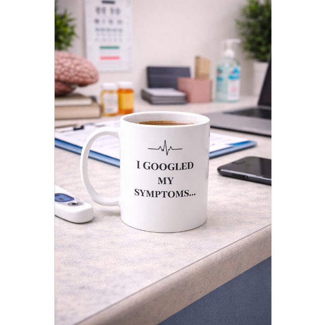 Funny Nurse Custom  Mug “I Googled My Symptoms”  Kaffemugg (Skapare uppladdad)