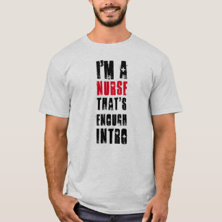 Funny Nurse Quote T-Shirt