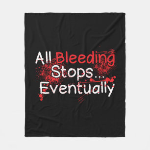 Funny Nurse Sjukvårdare Bleeding Stops Quote Fleecefilt