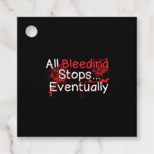 Funny Nurse Sjukvårdare Bleeding Stops Quote Gåvor Etiketter