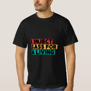 FUNNY NURSE T- SHIRT - JAG INJICERAR SASS FÖR LEVA T