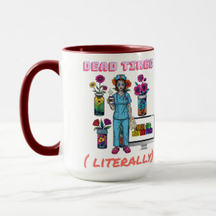 Funny Nurse Zombie "Dead Tired Literally" Med Gift Mugg