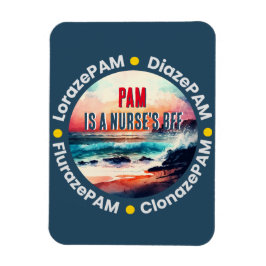 Funny Nurses BFF - PAM Lorazepam Diazepam Magnet