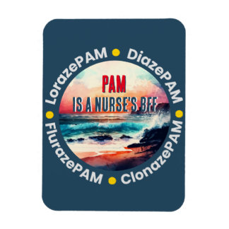 Funny Nurses BFF - PAM Lorazepam Diazepam Magnet