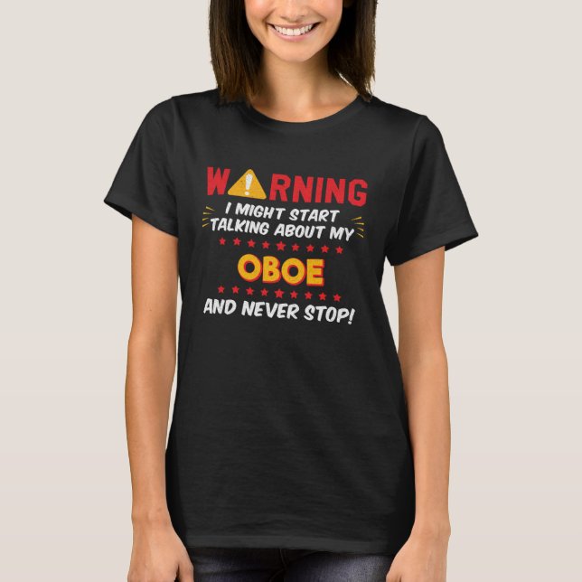 Funny Oboe Player, Oboist Instrument Joke Graphic T Shirt (Framsida)