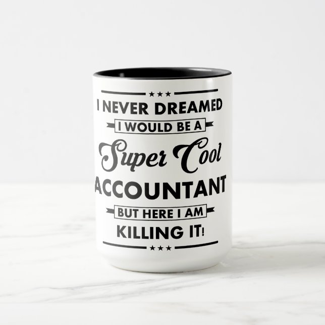 Funny Occupation/Profession Super Cool Accountant Mugg (Center)