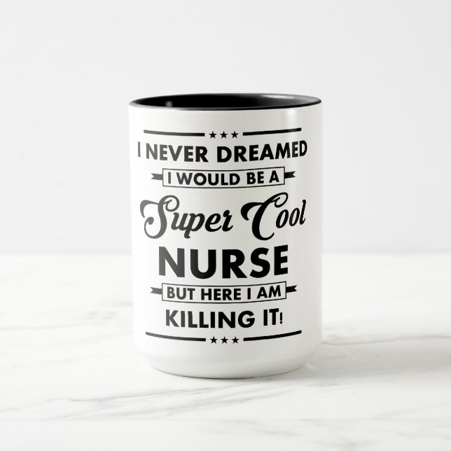 Funny Occupation/Profession Super Cool Nurse Mugg (Center)