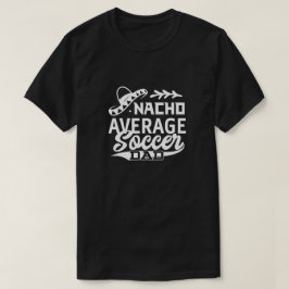 Funny Ocer Pappa T-Shirt Nacho Average Ocer Pappa