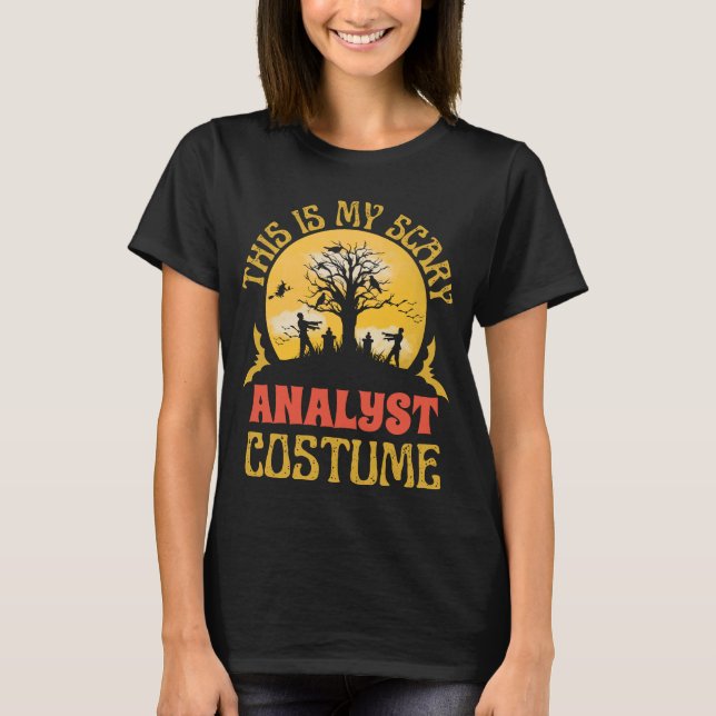 Funny och Scary analytiker Costume Halloween T Shirt (Framsida)