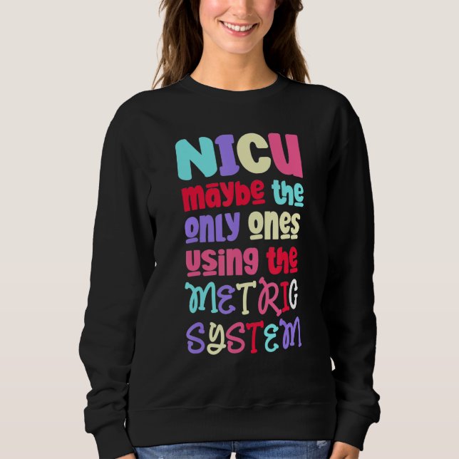 Funny och tyst mätsystem - NICU Nurse_2 T Shirt (Framsida)