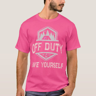 Funny Off Duty Spara Yourself Camp Nurse Doktor Em T Shirt