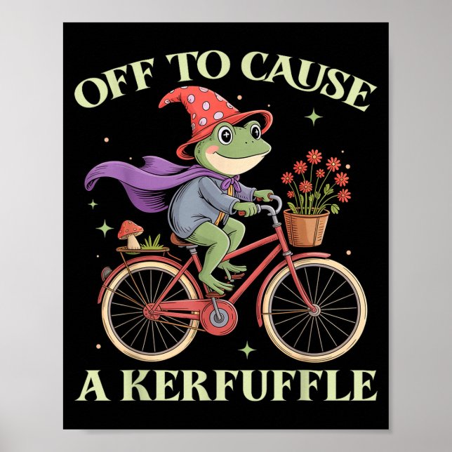 Funny Off To Cause A Kerfuffle Whimsical Wizard Fr Poster (Framsidan)