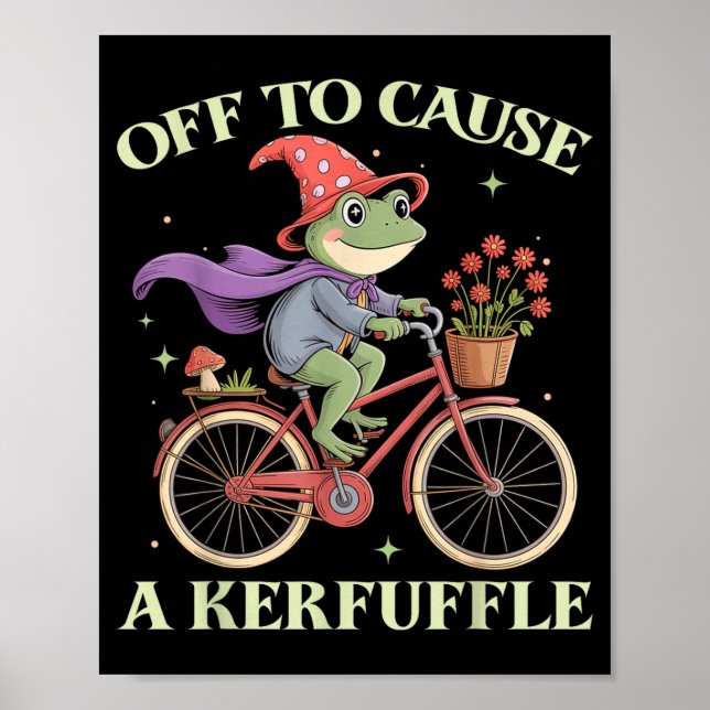 Funny Off To Cause A Kerfuffle Whimsical Wizard Fr Poster (Framsidan)