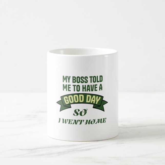 Funny Office Humor Boss Quote Good Day Kaffemugg (Center)