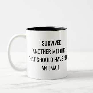 Funny Office Meeting Quote Mug – Workplace Gift Två-Tonad Mugg