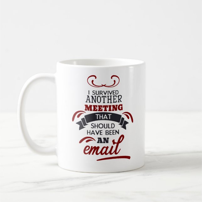 Funny Office-mötesöverlevnad Kaffemugg (Vänster)