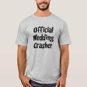 Funny Officiell Bröllop Crasher T Shirt
