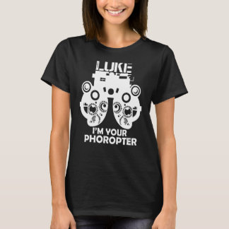 Funny Öga Doktor Optometrist Gift säger att jag är T Shirt