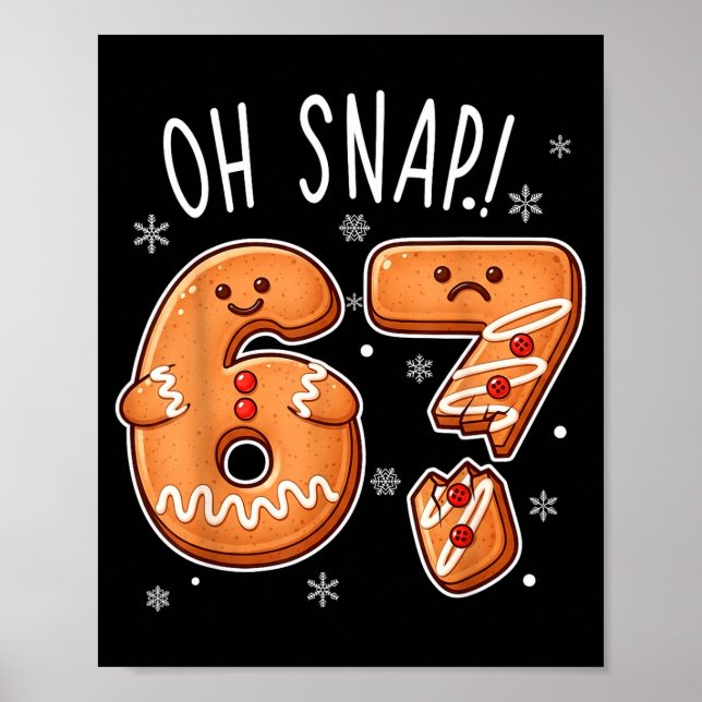 Funny Oh Snap 67 Gingerbread Cookie Christmas Men  Poster (Framsidan)