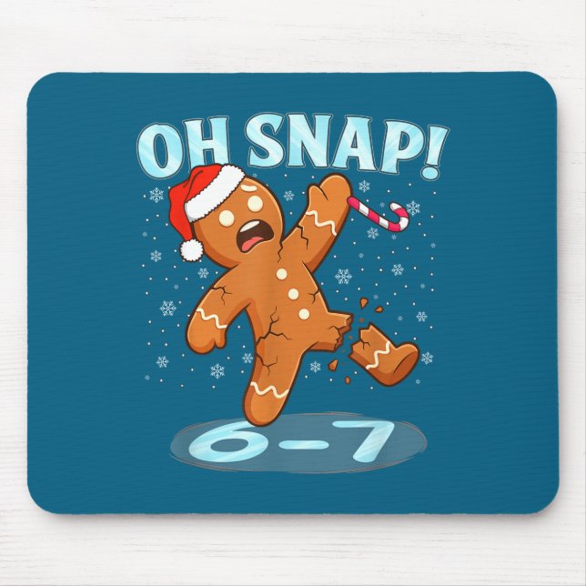Funny Oh Snap 67 Gingerbread Man Meme 6 7 Christma Musmatta (Framsidan)