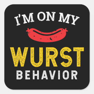 Funny Oktoberfest för Mitt Wurst-beteende Fyrkantigt Klistermärke