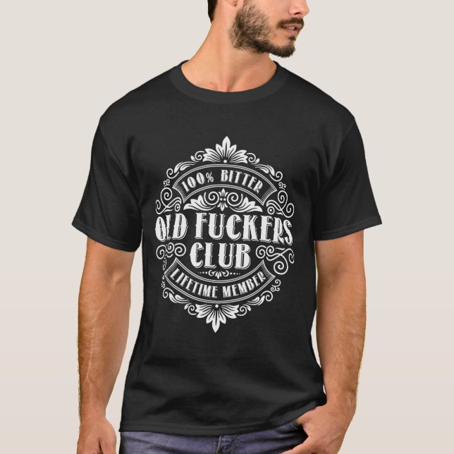 Funny Old Forers Club 100% Bitter Lifetime Member  T Shirt (Framsida)