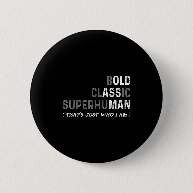 Funny Old Man Saying Gag Dad Father's Day Birthday Knapp (Framsida)